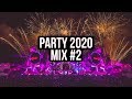 Party Mix 2020 #2