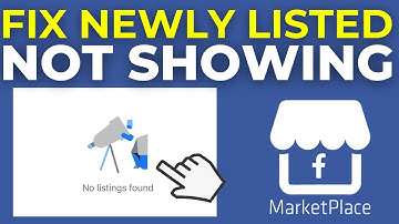 How To Fix Facebook Marketplace Newly Listed Not Showin 2025