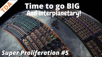 Rushing to Interplanetary Logistics! | Proliferation Run #5 | Let