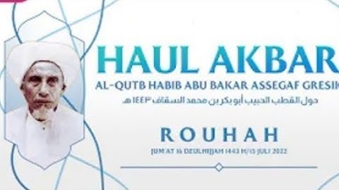 Rauhah Al Habib Abubakar bin Muhammad bin Umar Assegaf Gresik By Abdullah Assegaf