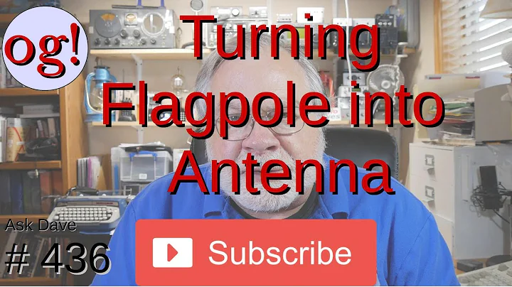 Turning Flagpole into Antenna! (#436)