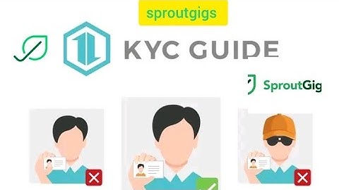 Sproutgigs KYC requirements for All countries in 2024, see the sample of the Verification process.