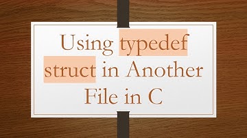 Using typedef struct in Another File in C