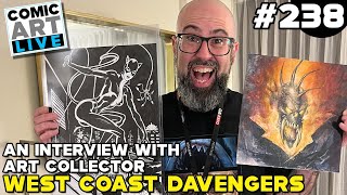 Comic Art LIVE: Episode 238 with CAF Collector David W aka West Coast Davengers
