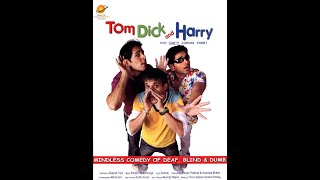 Tom, Dick, And Harry 2006
