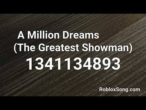 A Million Dreams The Greatest Showman Roblox Id Roblox Music Code Youtube