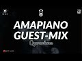 Amapiano guestmix 23  ace da q