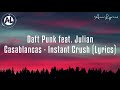 Daft Punk feat. Julian Casablancas - Instant Crush (Lyrics) Mp3 Song