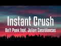 Daft Punk feat. Julian Casablancas - Instant Crush (Lyrics)