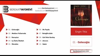 Engin Titiz - La İlahe İllallah Resimi
