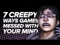 7 creepiest ways games messed with your mind