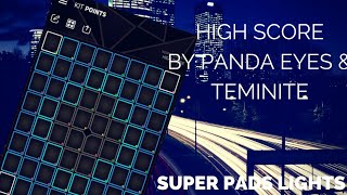 SUPER PADS LIGHTS | Panda Eyes & Teminite - High Score + Tutorial #MyKit