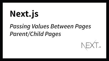 Passing Values Between Pages | Parent to Child and Child to Parent (Next.js 13)