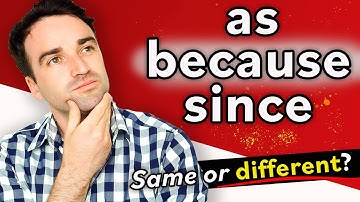 Because, As, & Since: Are they the same or different? Quick and easy English grammar lesson