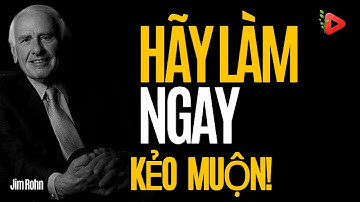 5 Cách Ngừng Lãng Phí Thời Gian và Bắt Đầu Thành Công Cùng Jim Rohn| Đời Sống Khắc Kỷ