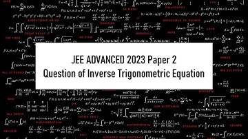 @Mathera_logic JEE Advanced 2023 | Paper2 | Inverse Trigonometric Equation