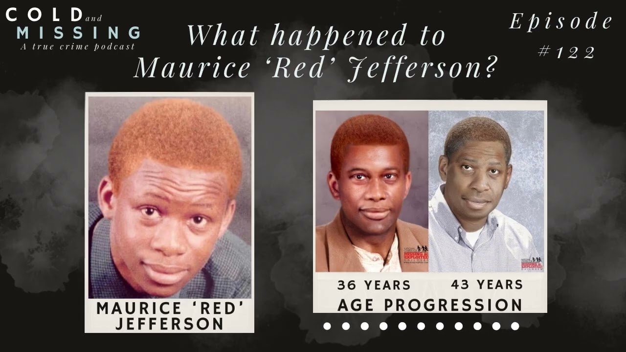 Cold and Missing: Maurice ‘Red’ Jefferson Cold and Missing: Maurice ‘Red’ Jefferson
