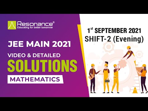 ?JEE Main 2021 Maths Solutions  ? (September 1| Evening Shift) Q.1 to Q.13 | JEE Paper Solution