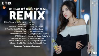 LK NHẠC TRẺ REMIX 2024 HAY NHẤT HIỆN NAY - EDM TikTok Hay 2024 - Nhạc Trẻ Remix 2024 Gây Nghiện