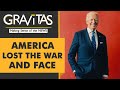 Gravitas: What did the U.S. achieve in Afghanistan? Nothing