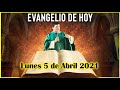 EVANGELIO DE HOY Lunes 5 de Abril 2021 con el Padre Marcos Galvis