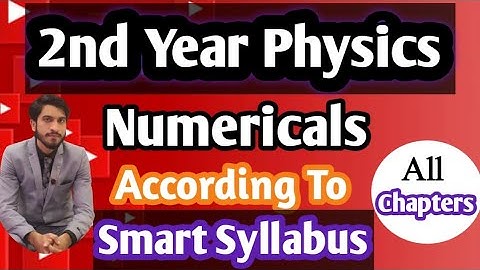FSC Physics part 2 Numericals|| According to smart syllabus 2021 All chapters, 2nd year physics