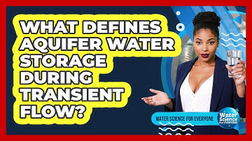 What Defines Aquifer Water Storage During Transient Flow?
