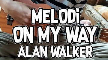 MELODI - ALAN WALKER ON MY WAY VERSI UKULELE | By Kholis Colibex