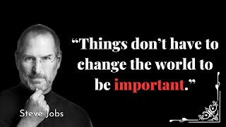 Top 20 Inspiring Steve Jobs Quotes that will make you value time and life