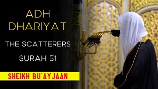 Sheikh Bu'ayjaan || 51 || ADH-DHARIYAT - THE SCATTERERS