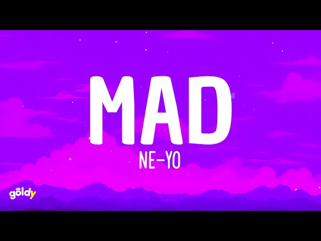 Ne-Yo - Mad (Lyrics) class=