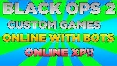 Black Ops 2- Custom XP Bot Lobby - Online Xp In Custom Games With Bots! [BETTER TUTORIAL]