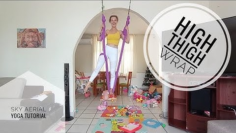 Sky Aerial Tutorial - Aerial Yoga Tricks - Aerial High Thigh Wrap - Beginner to Intermediate Yoga