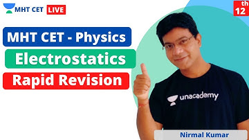 MHT CET - Physics | Rapid Revision on Electrostatics | Crack MHT CET 2021 & 2022 with Unacademy