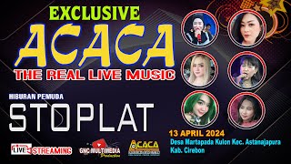 Live Acaca Group Malam STOPLAT MARTAPADA KULON - Cirebon | 13 April 2024