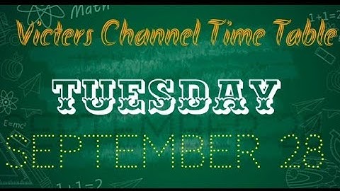 Victers Class Time Table 28/9/21