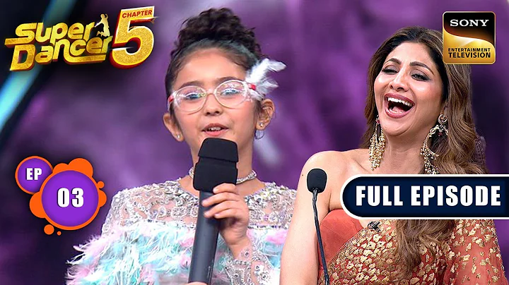 Ep 3 | She Reminds Me Lot Of My Daughter: Shilpa |Super Dancer Chapter 5 |Full Episode |26 July 2025