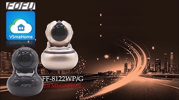 GIỚI THIỆU CAMERA FOFU IP WIFI FULL HD 2.0 MP-FF-8122WP/G