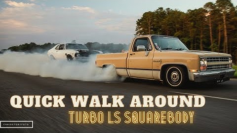 Walk Around of the Turbo LS Swapped Squarebody