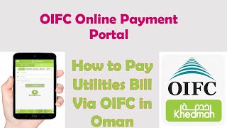 OIFC Oman Online Bill Payment |Pay Bill Via OIFC (Khedmah) Online |دفع فاتورة OIFC عمان عبر الإنترنت screenshot 5