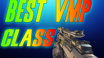 Best VMP Class for Call Of Duty Black Ops 3 Multiplayer