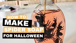 How to make spider soap