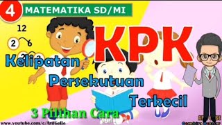 Mencari KPK dengan 3 Cara  (Matematika kelas 4 SD/MI)