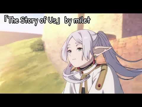 Frieren Season 2 ED The Story Of Us By Milet