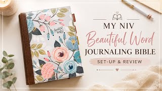 My NIV Beautiful Word Bible Set-Up Review