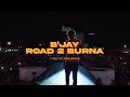 Bjayroad 2 burna the movie