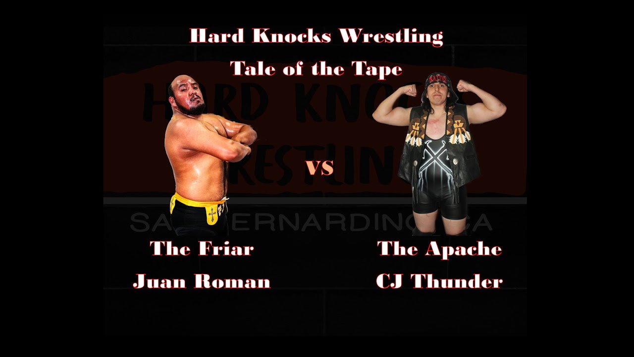 Hard Knocks Wrestling Presents: "The Friar" Juan Roman vs "The Apache Warrior" CJ Thunder