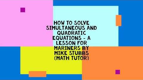How to solve quadratic equations?? Nautical math for mariners!!