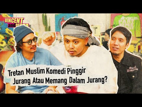 TRETAN MUSLIM, MAU ADA YANG DI CUT GAK DI OBROLAN INI? VINCENT DESTA TIDAK TERLIBAT POKOKNYA!