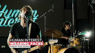 Human Interest - Wearing Faces | University of Hertfordshire Propeller Sessions